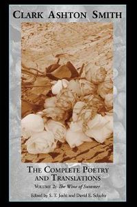Cover image for The Complete Poetry and Translations Volume 2: The Wine of Summer