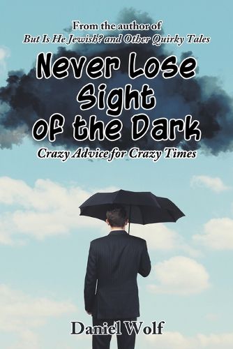 Cover image for Never Lose Sight of the Dark