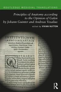 Cover image for Principles of Anatomy according to the Opinion of Galen by Johann Guinter and Andreas Vesalius