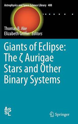 Giants of Eclipse: The   Aurigae Stars and Other Binary Systems