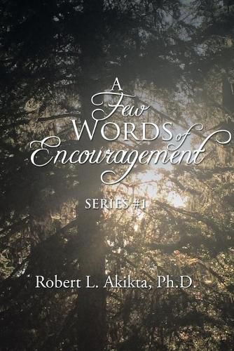 Cover image for A Few Words of Encouragement: Series #1