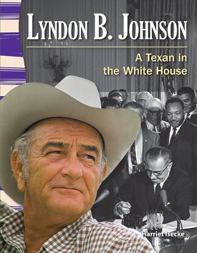 Cover image for Lyndon B. Johnson: A Texan in the White House