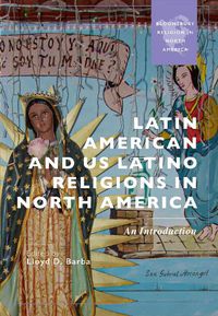 Cover image for Latin American and US Latino Religions in North America