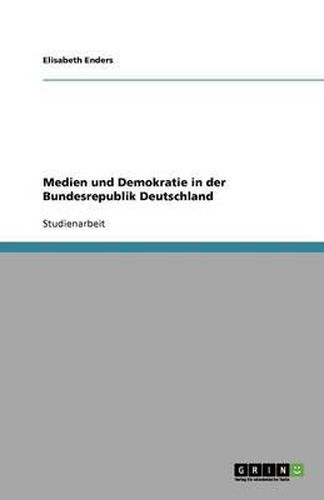 Cover image for Medien und Demokratie in der Bundesrepublik Deutschland