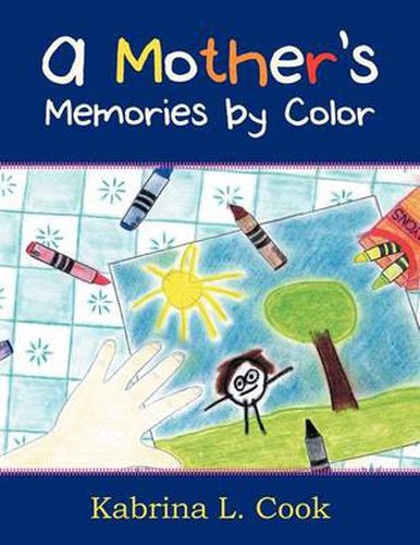 Cover image for A Mother's Memories by Color