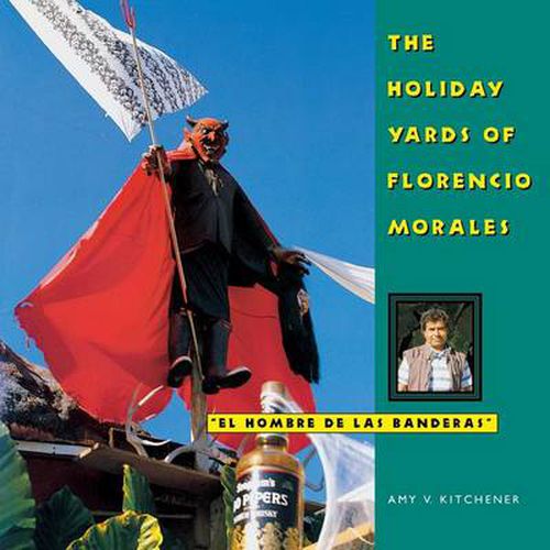 Cover image for The Holiday Yards of Florencio Morales