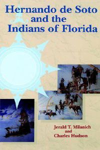 Cover image for Hernando de Soto and the Indians of Florida