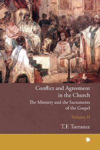 Cover image for Conflict and Agreement in the Church, Volume 2