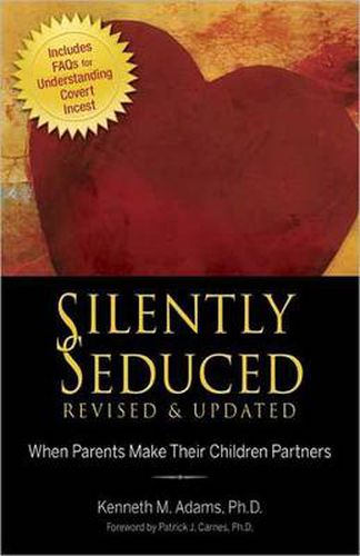 Cover image for Silently Seduced: When Parents Make Their Children Partners