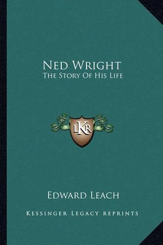 Ned Wright: The Story of His Life