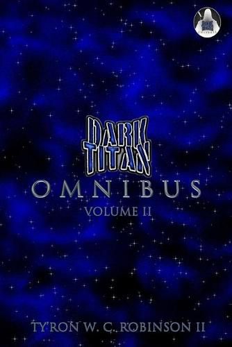 Dark Titan Universe Omnibus: Volume 2