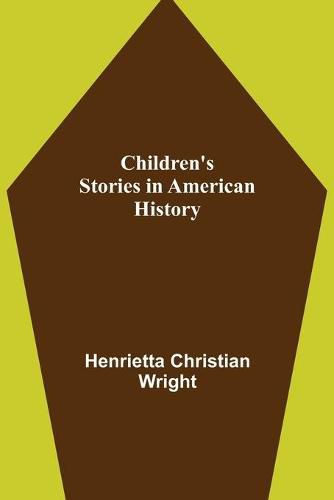 Cover image for Children's Stories in American History