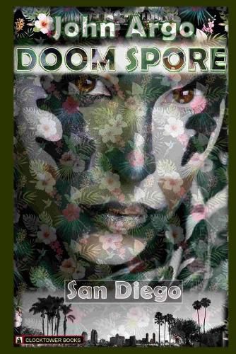 Cover image for Doom Spore San Diego: A DarkSF novel (science horror)