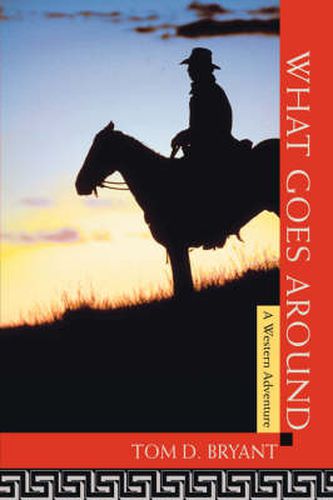 Cover image for What Goes Around: A Western Adventure