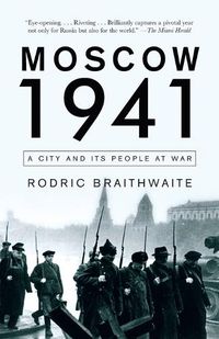 Cover image for Moscow 1941: A City and Its People at War