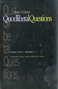 Cover image for Quodlibetal Questions: Volumes 1 and 2, Quodlibets 1-7