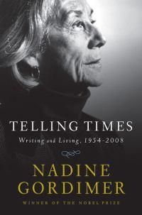 Cover image for Telling Times: Writing and Living, 1954-2008