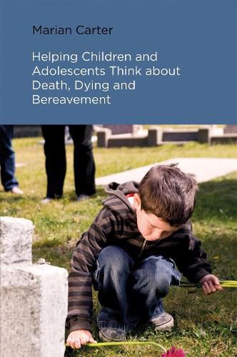 Cover image for Helping Children and Adolescents Think about Death, Dying and Bereavement