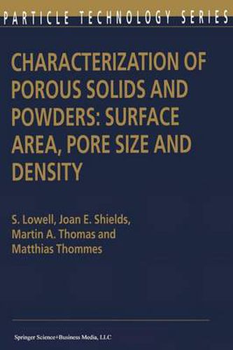 Cover image for Characterization of Porous Solids and Powders: Surface Area, Pore Size and Density