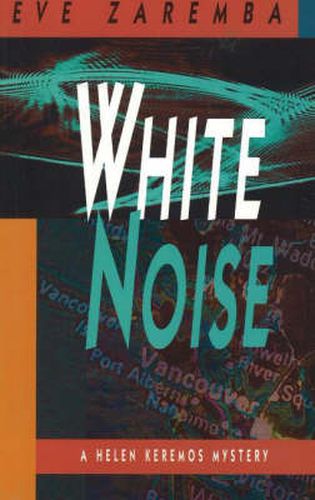 Cover image for White Noise: A Helen Keremos Mystery