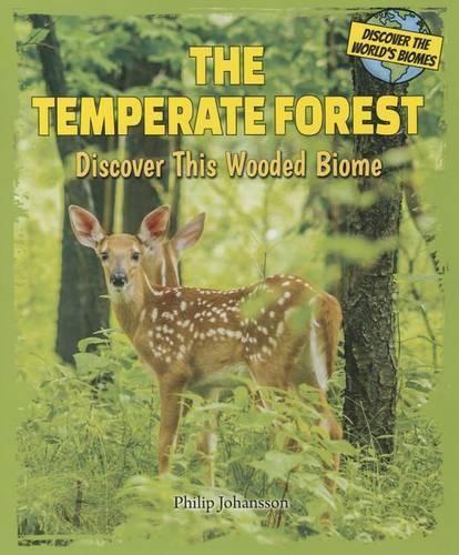 Cover image for The Temperate Forest: Discover This Wooded Biome