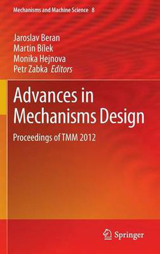 Cover image for Advances in Mechanisms Design: Proceedings of TMM 2012