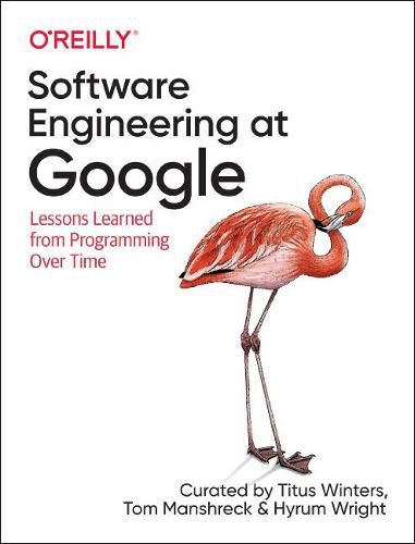 Cover image for Software Engineering at Google: Lessons Learned from Programming Over Time