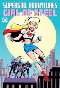 Cover image for Supergirl Adventures: Girl of Steel