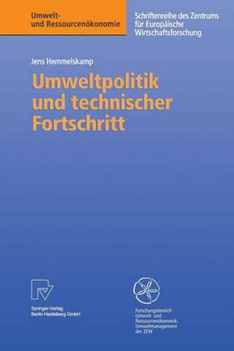 Cover image for Umweltpolitik und Technischer Fortschritt: Eine Theoretische und Empirische Untersuchung der Determinanten von Umweltinnovationen