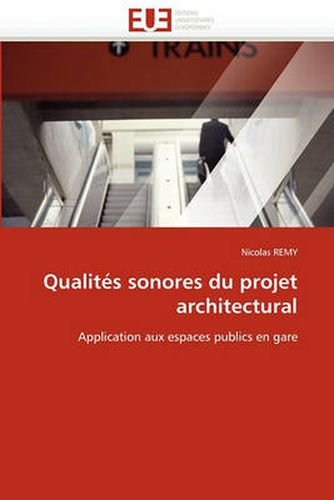 Cover image for Qualites Sonores Du Projet Architectural