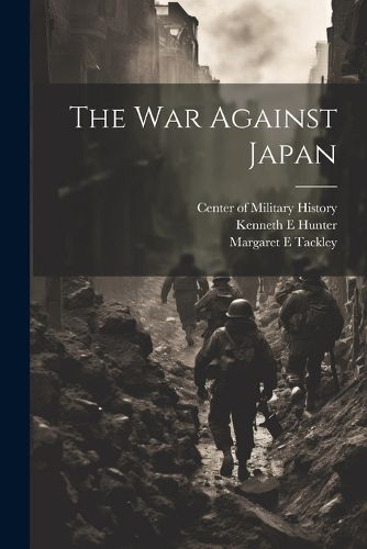 The war Against Japan