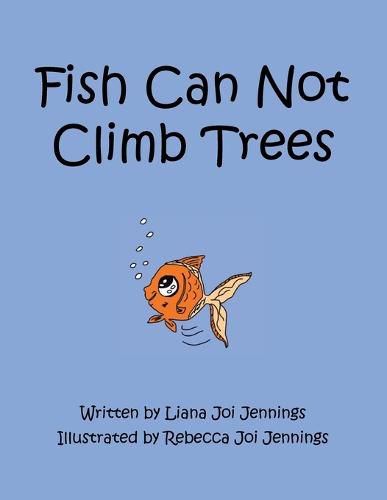 Cover image for Fish Can Not Climb Trees