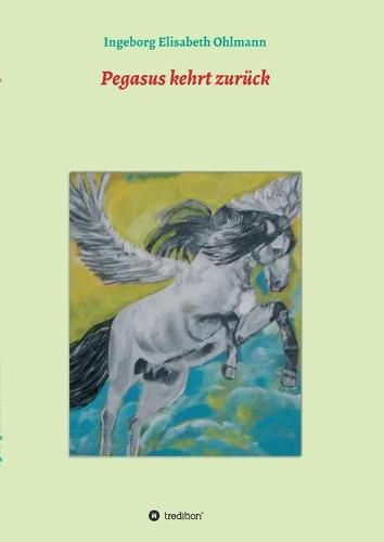 Cover image for Pegasus kehrt zuruck