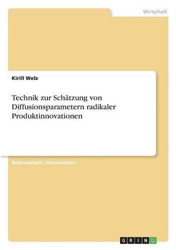 Cover image for Technik zur Schatzung von Diffusionsparametern radikaler Produktinnovationen