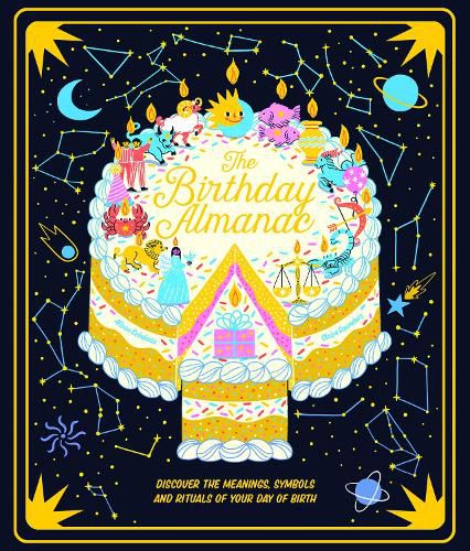 Cover image for The Birthday Almanac: Discover the meanings, symbols and rituals of your day of birth