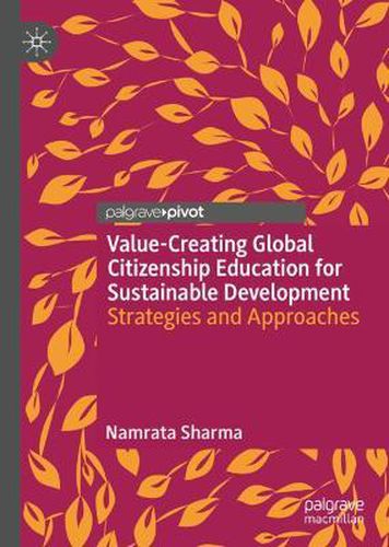 Cover image for Value-Creating Global Citizenship Education for Sustainable Development: Strategies and Approaches