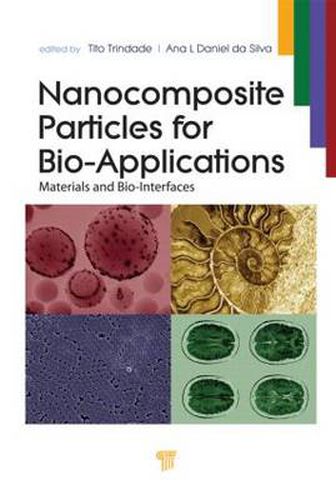 Cover image for Nanocomposite Particles for Bio-Applications: Materials and Bio-Interfaces