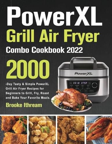 Cover image for PowerXL Grill Air Fryer Combo Cookbook 2022