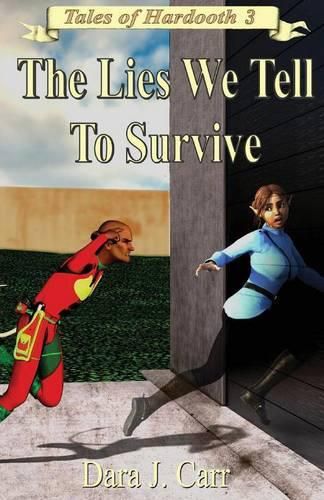 Cover image for The Lies We Tell to Survive