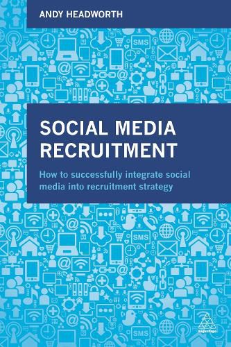 Cover image for Social Media Recruitment: How to Successfully Integrate Social Media into Recruitment Strategy
