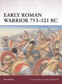 Cover image for Early Roman Warrior 753-321 BC