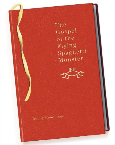 Cover image for The Gospel of the Flying Spaghetti Monster