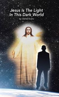 Cover image for Jesus Is the Light in This Dark World