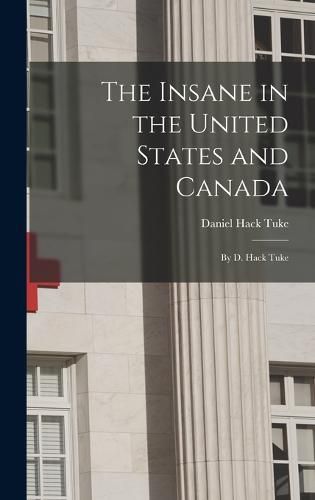 The Insane in the United States and Canada