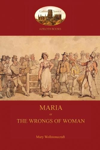 Cover image for Maria, or the Wrongs of Woman (Aziloth Books)