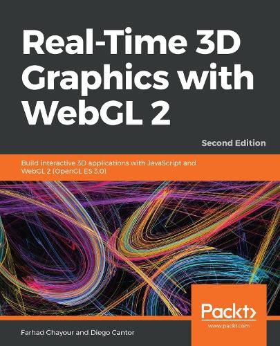 Cover image for Real-Time 3D Graphics with WebGL 2: Build interactive 3D applications with JavaScript and WebGL 2 (OpenGL ES 3.0), 2nd Edition