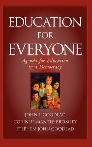 Education for Everyone: Agenda for Education in a Democracy