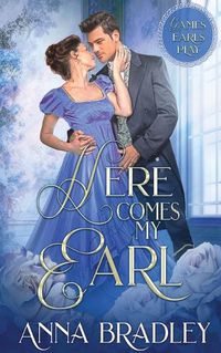 Cover image for Here Comes My Earl