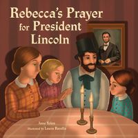 Cover image for Rebecca's Prayer for President Lincoln