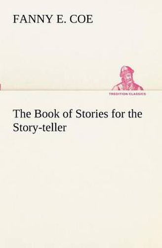 Cover image for The Book of Stories for the Story-teller